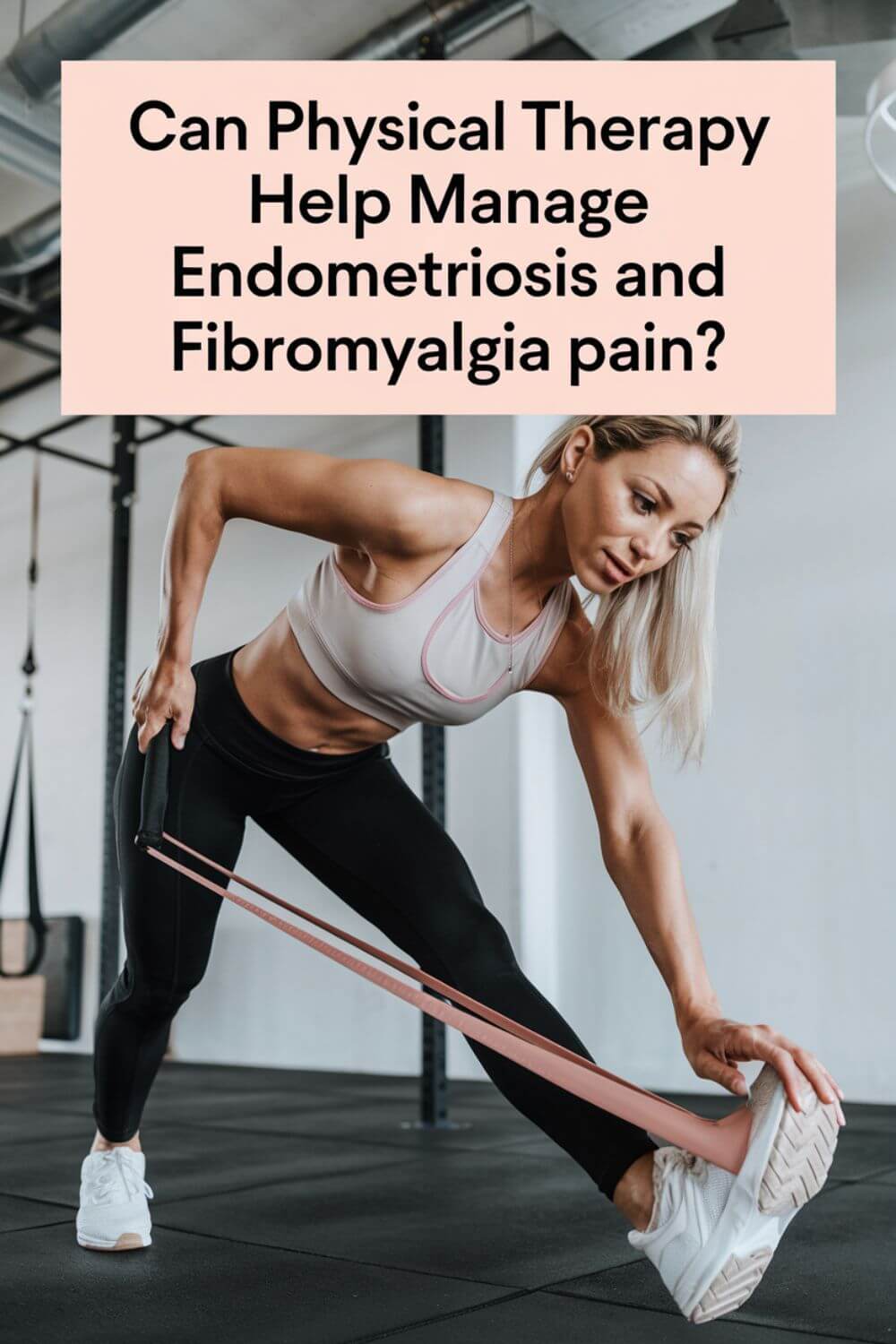 Can Physical Therapy Help Manage Endometriosis and Fibromyalgia Pain 6