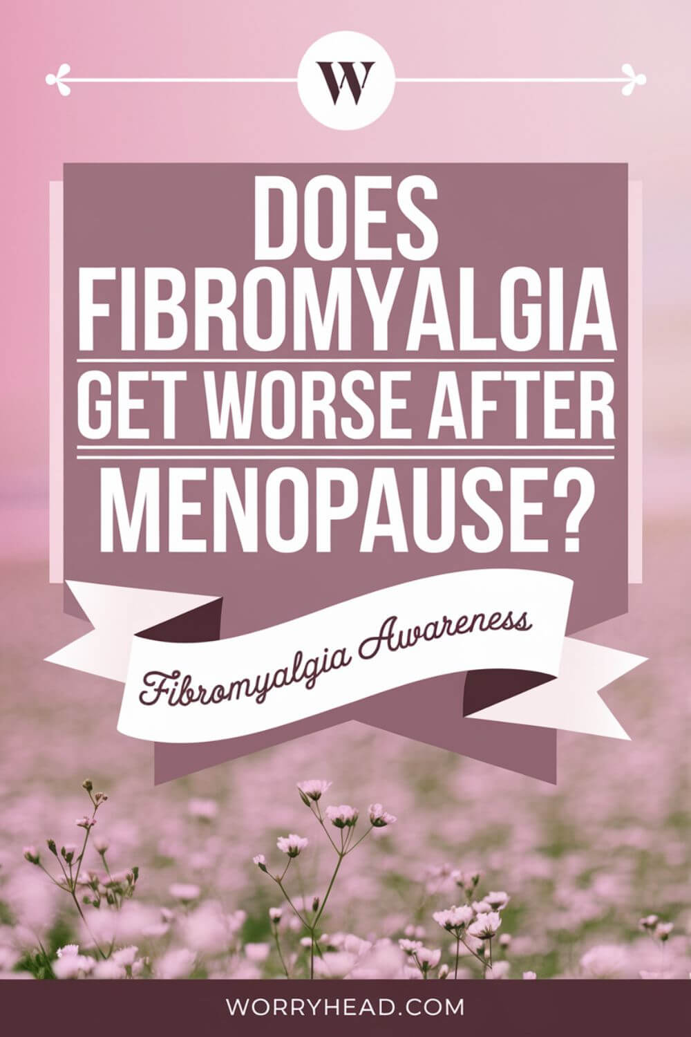 Does Fibromyalgia Get Worse After Menopause 9