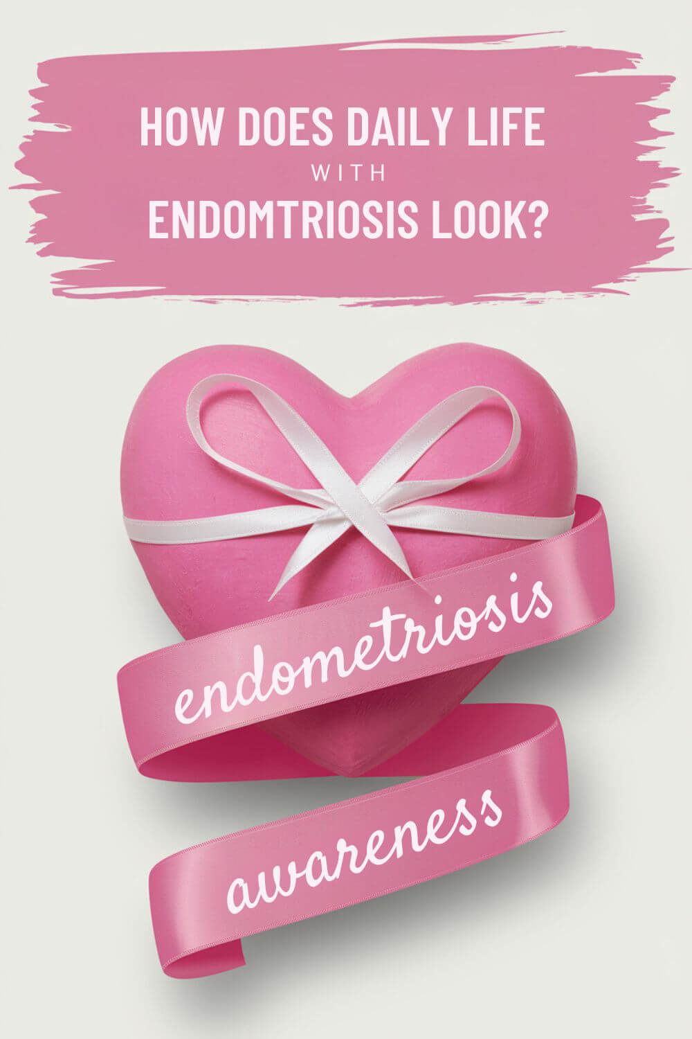 How Does Daily Life with Endometriosis Look 3