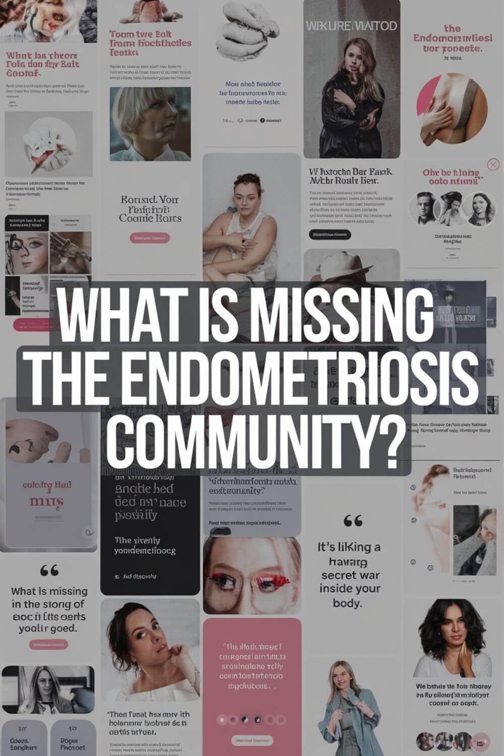 What is Missing in the Endometriosis Community 6