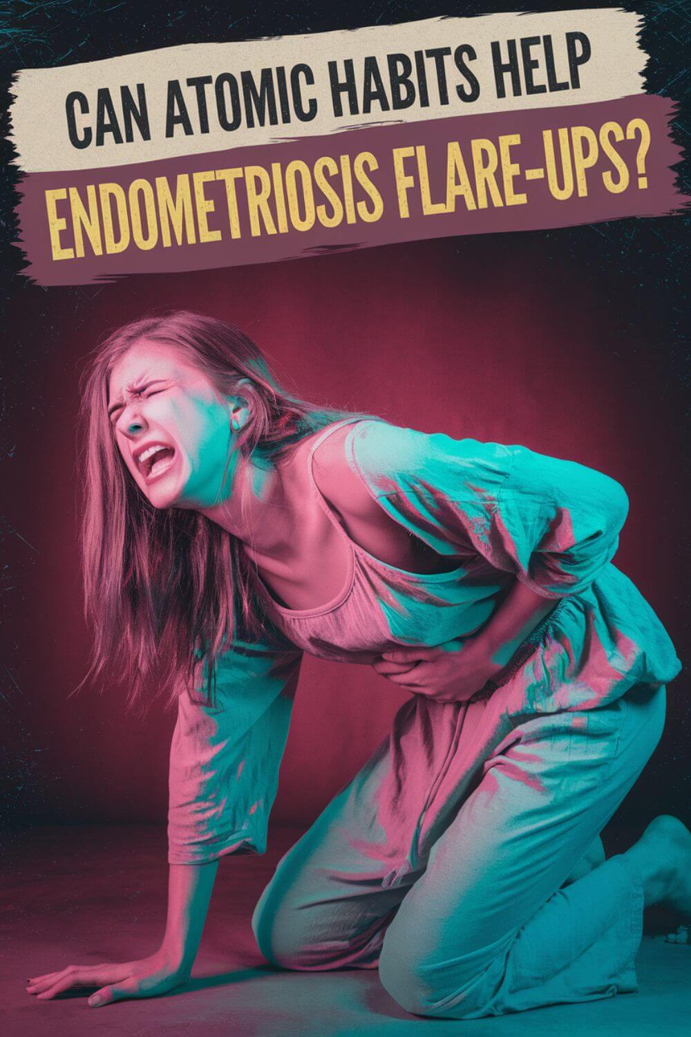 Atomic Habits Help Endometriosis 2