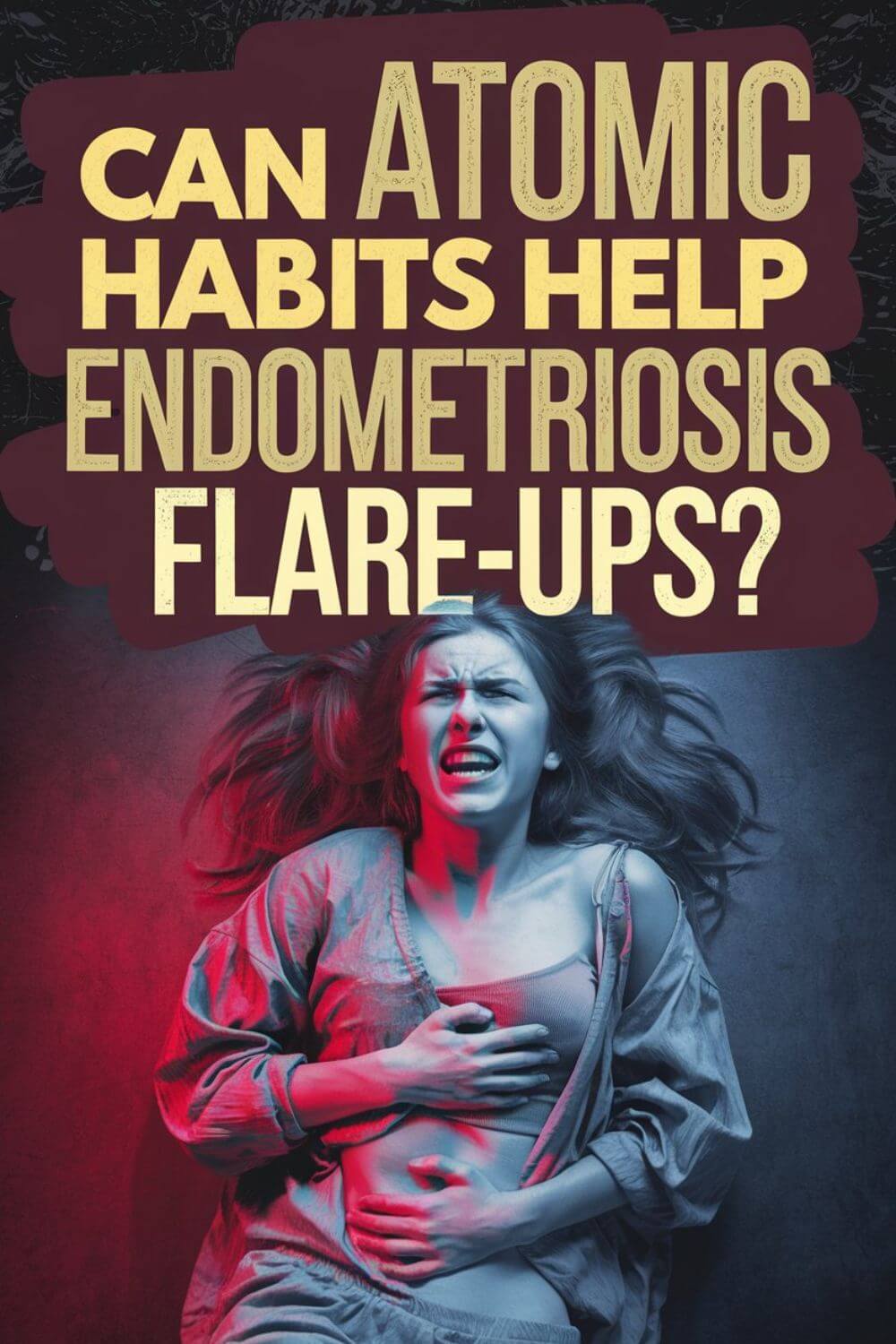 Atomic Habits Help Endometriosis 4