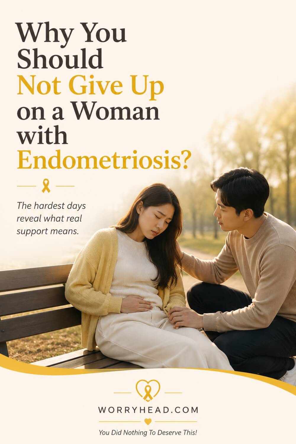 Why You Should Not Give Up on a Woman with Endometriosis 4