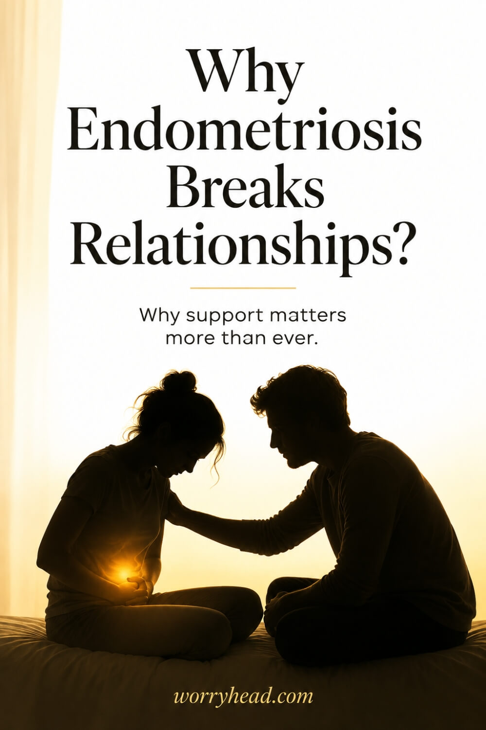 Why Endometriosis Breaks Relationships 06
