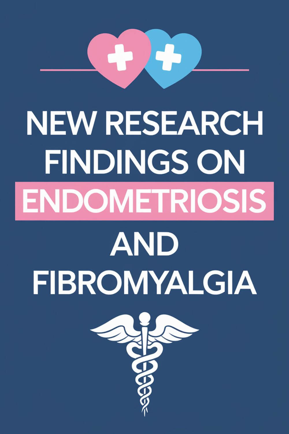 Are There Any New Research Findings on Endometriosis and Fibromyalgia 1