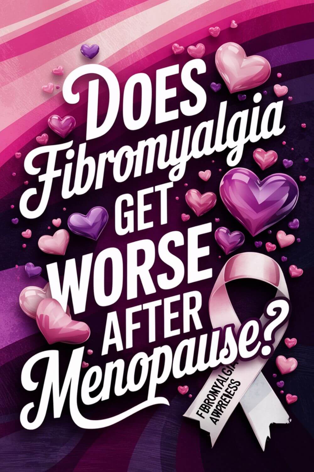 Does Fibromyalgia Get Worse After Menopause 1