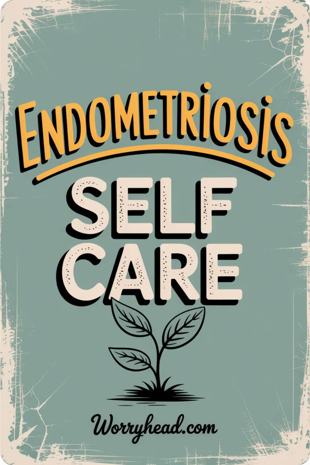 Endometriosis Self Care 6