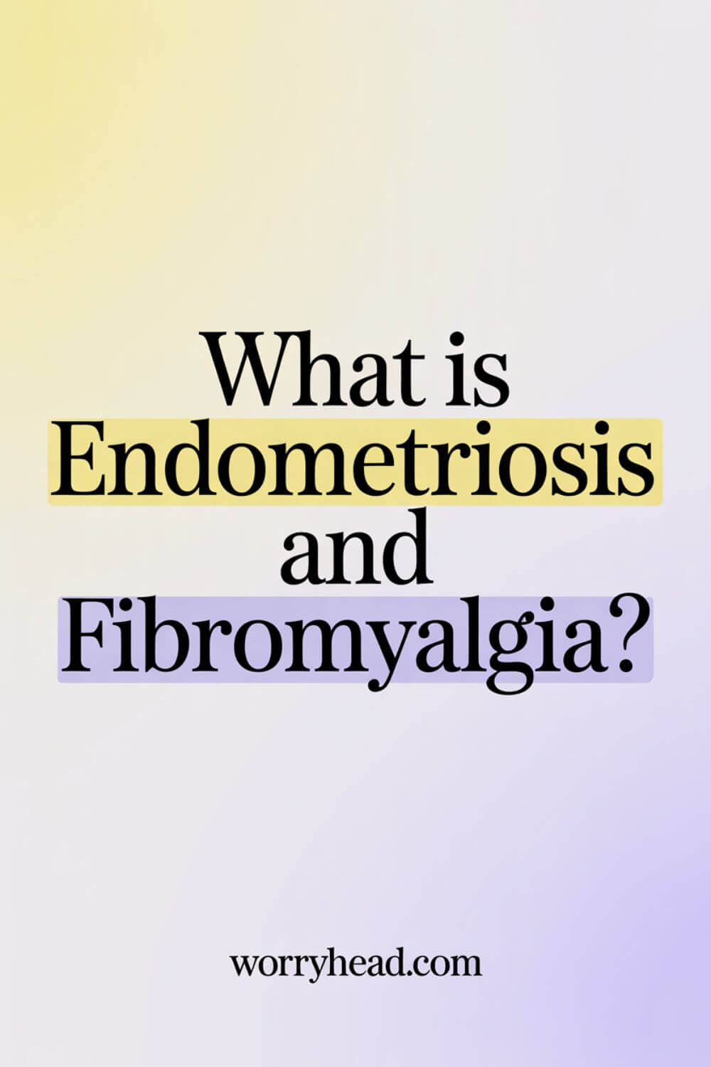 Endometriosis and Fibromyalgia 1