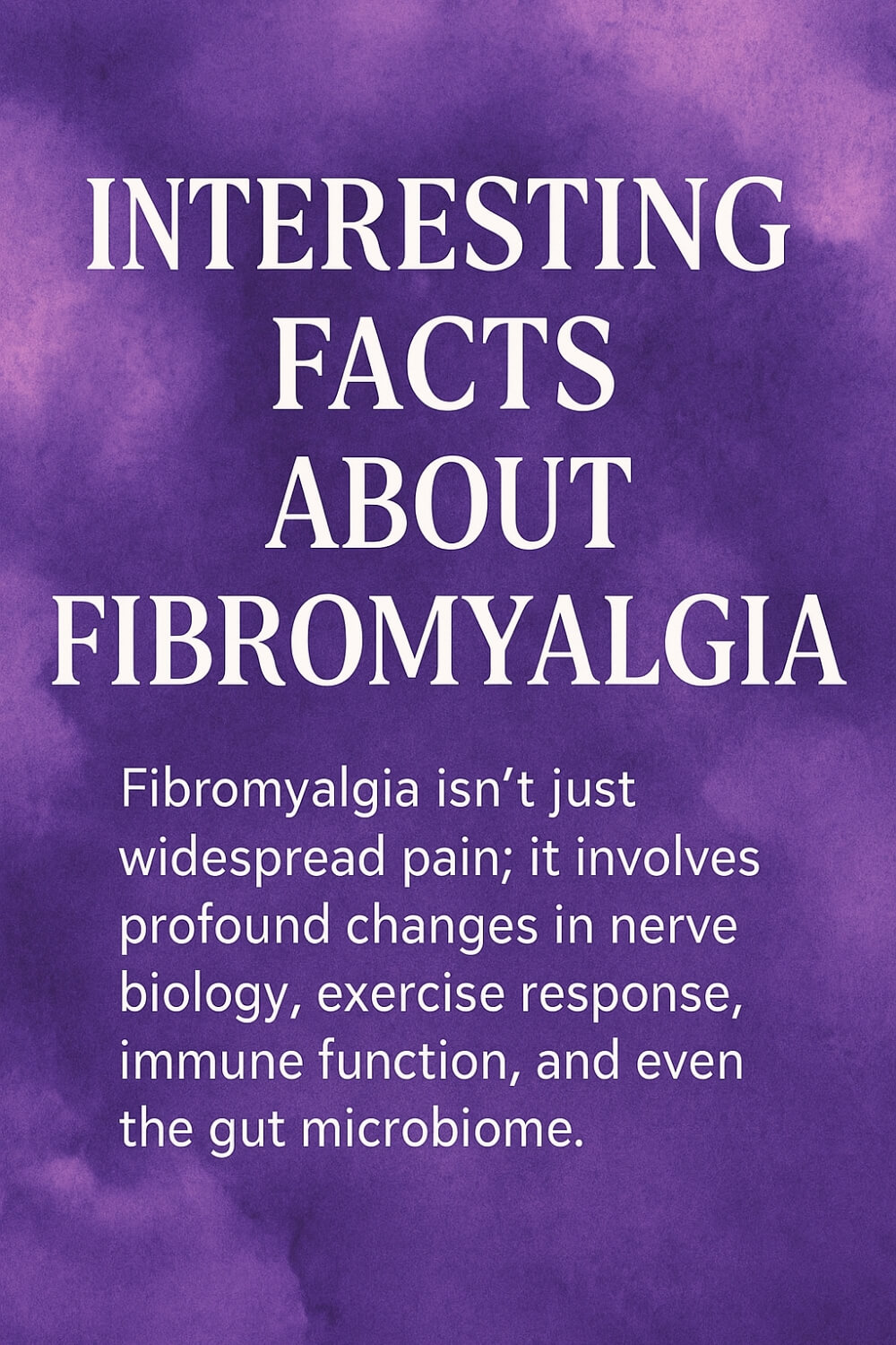 10 Interesting Facts About Fibromyalgia 1