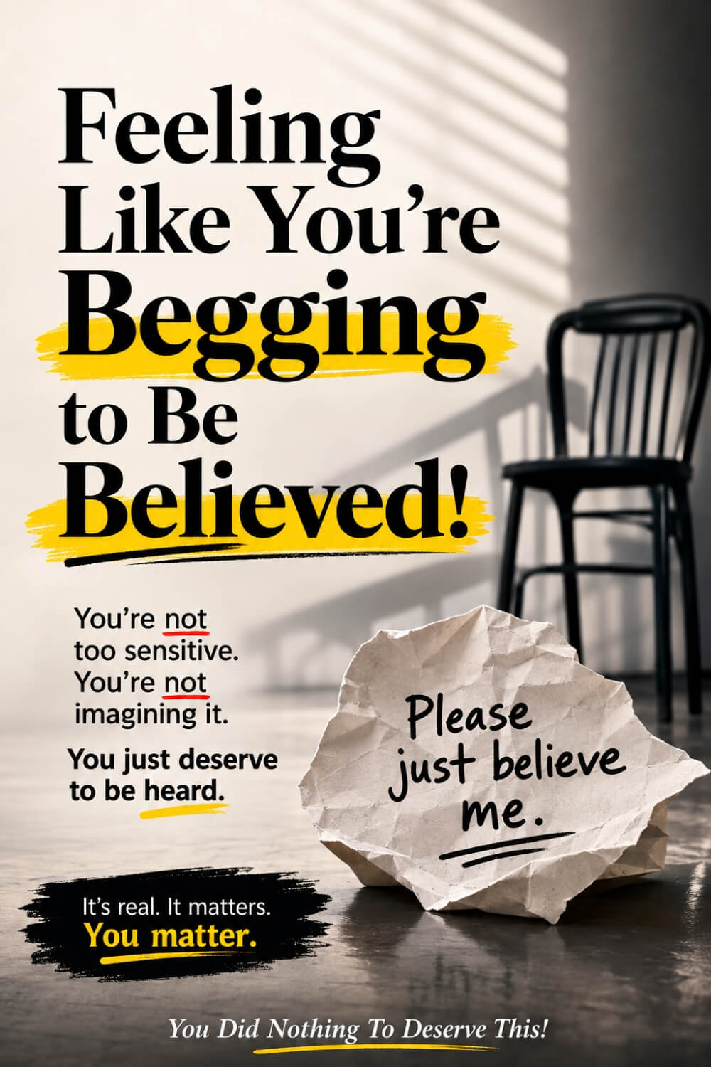 Feeling Like You’re Begging to Be Believed! 1