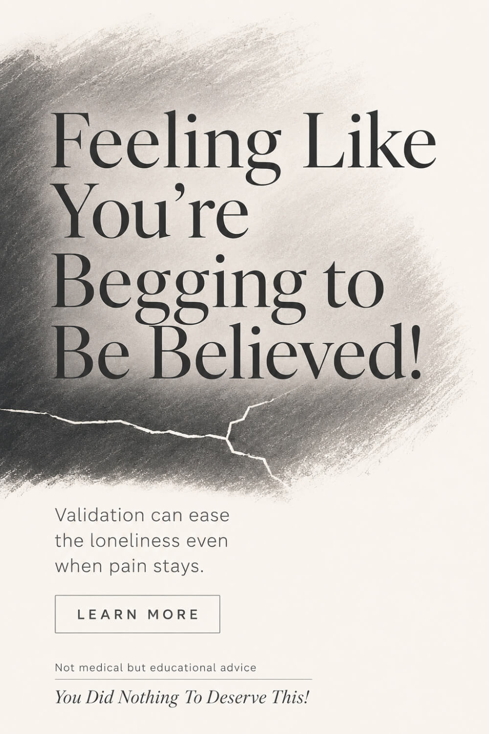 Feeling Like You’re Begging to Be Believed! 7