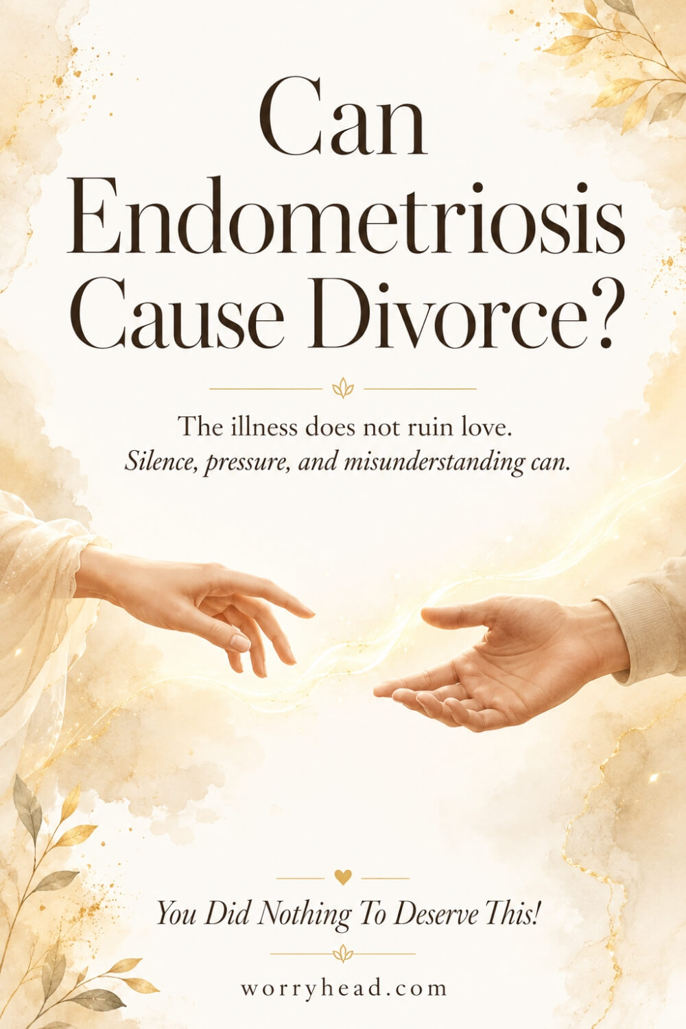 Can Endometriosis Cause Divorce 5