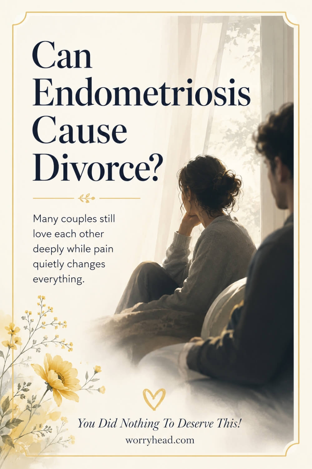 Can Endometriosis Cause Divorce 6