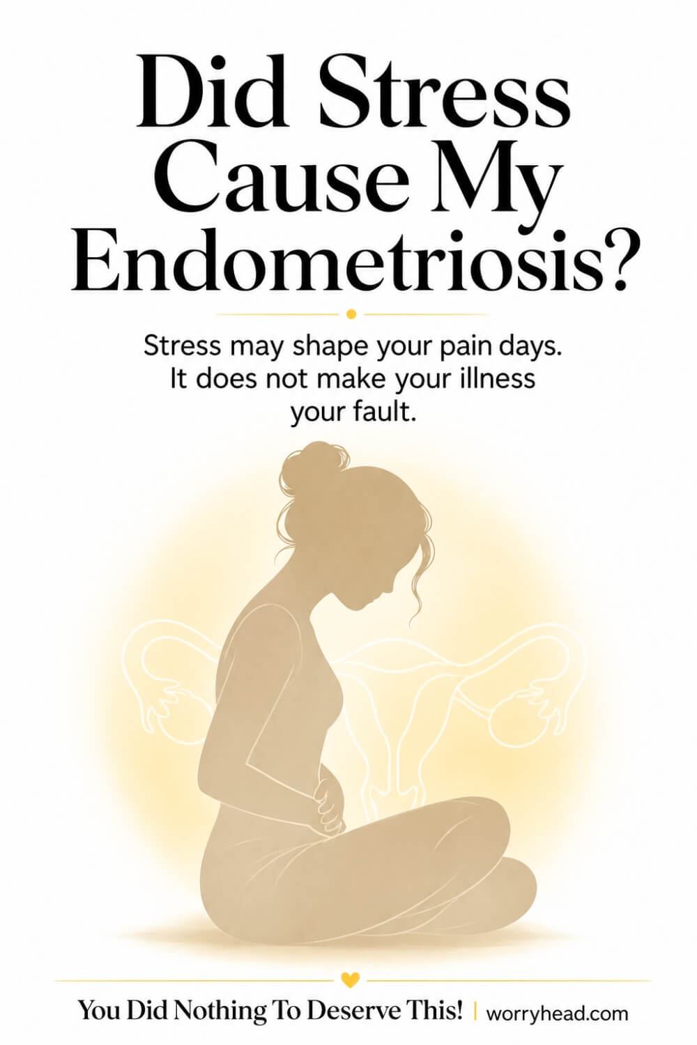 Did Stress Cause My Endometriosis 1