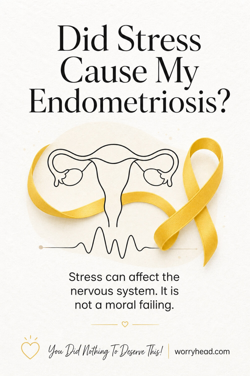 Did Stress Cause My Endometriosis 5