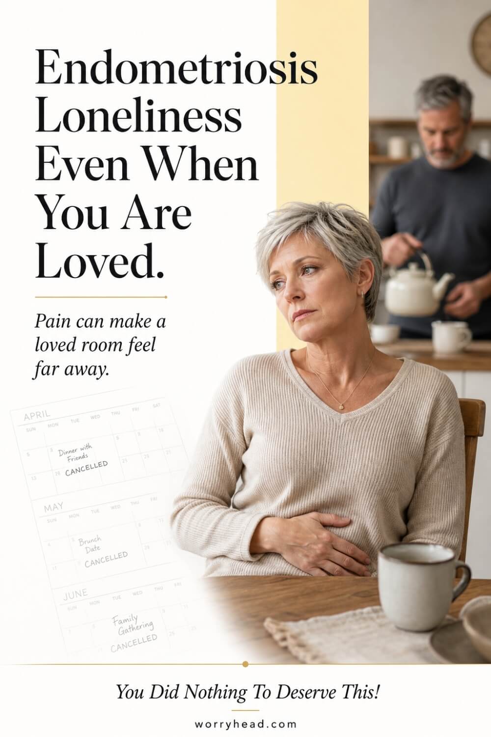Endometriosis Loneliness Even When You Are Loved 6