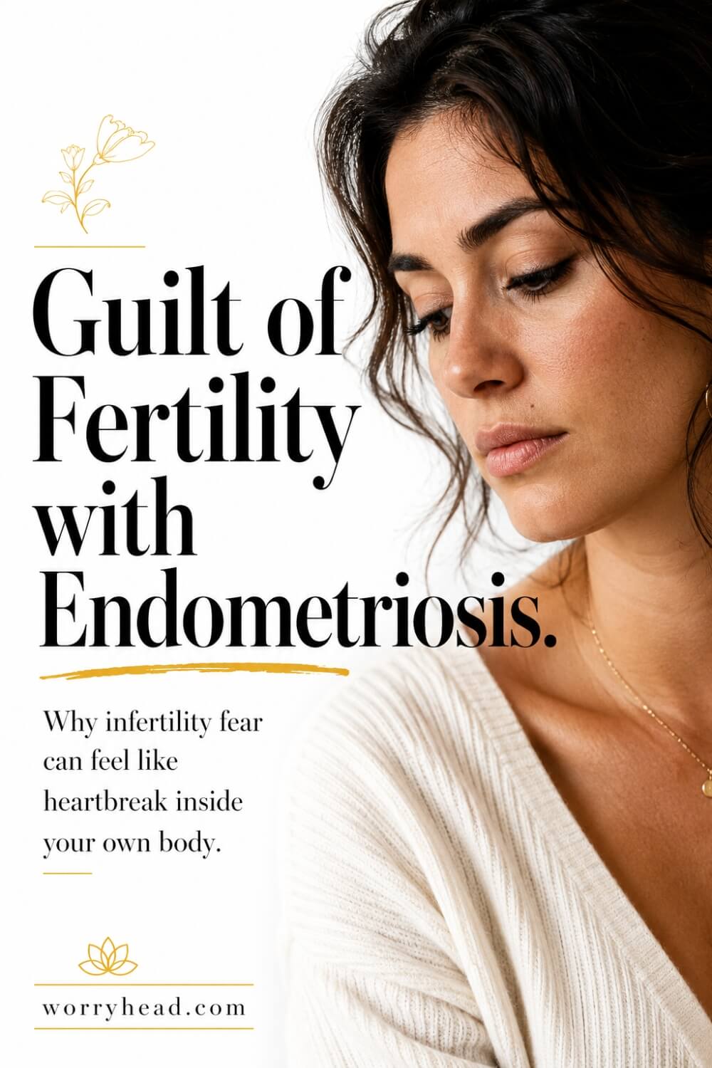 Guilt of Fertility with Endometriosis 2