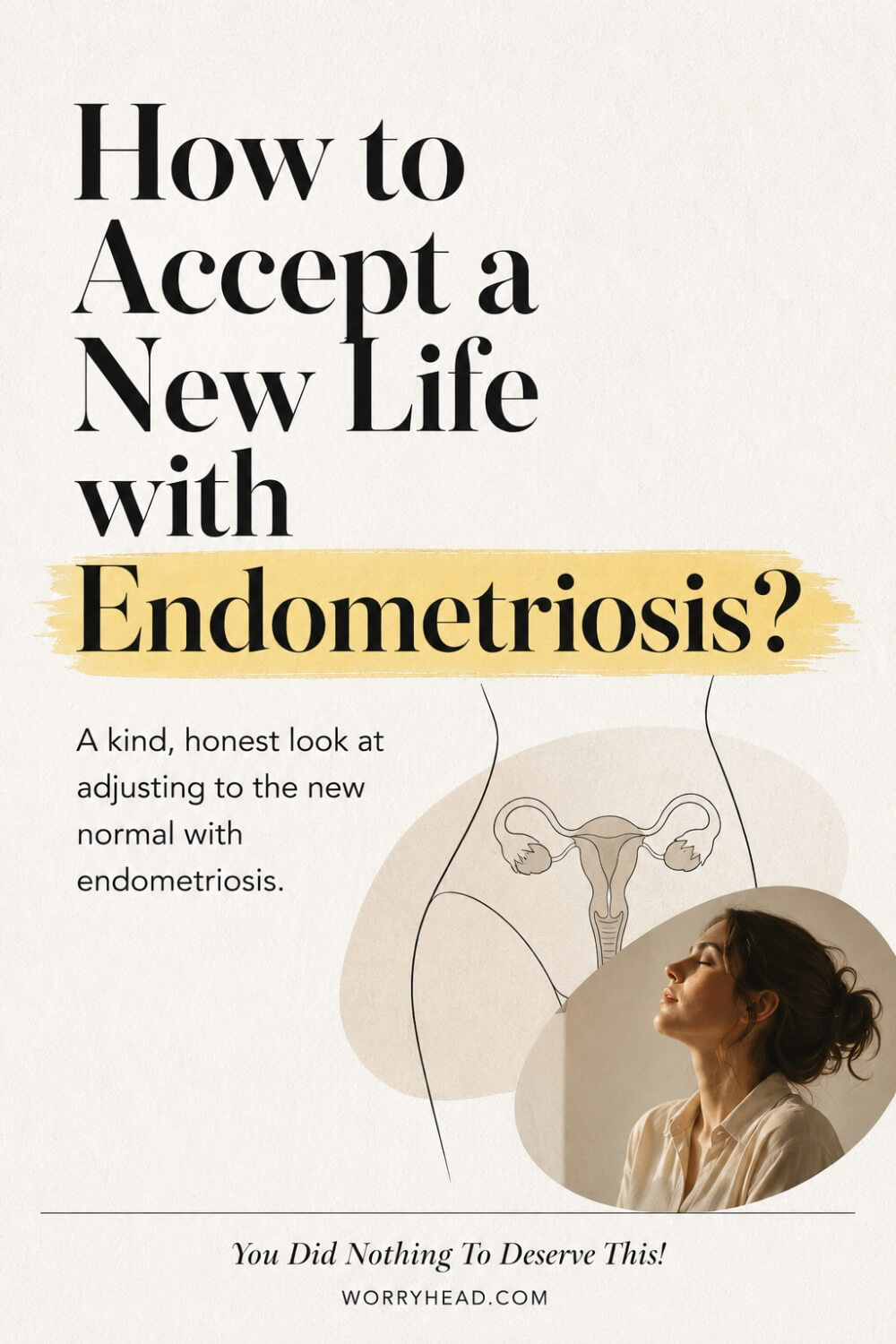 How to Accept a New Life with Endometriosis 2