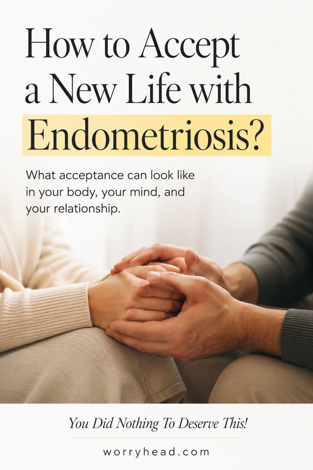 How to Accept a New Life with Endometriosis 4