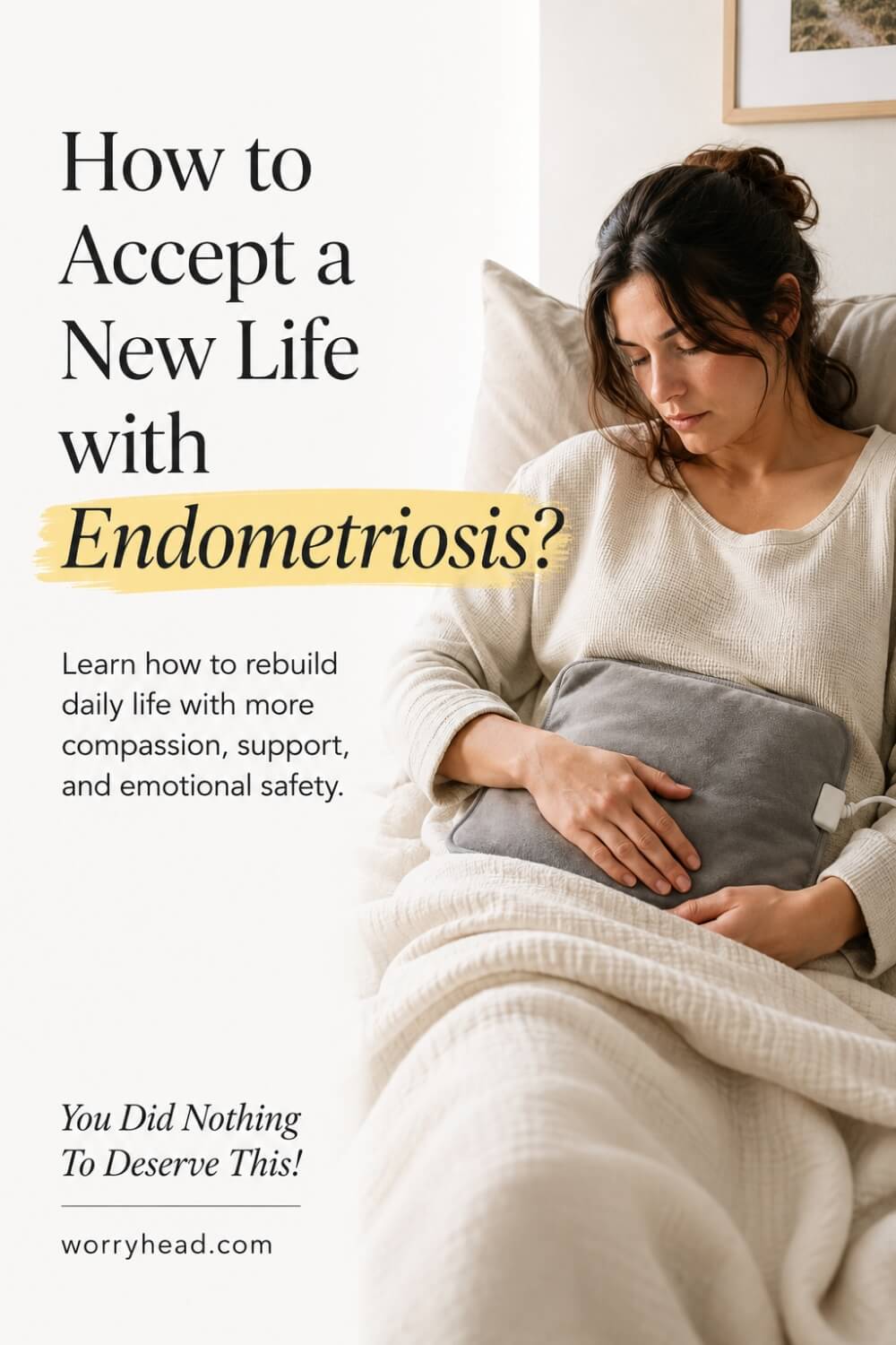 How to Accept a New Life with Endometriosis 6