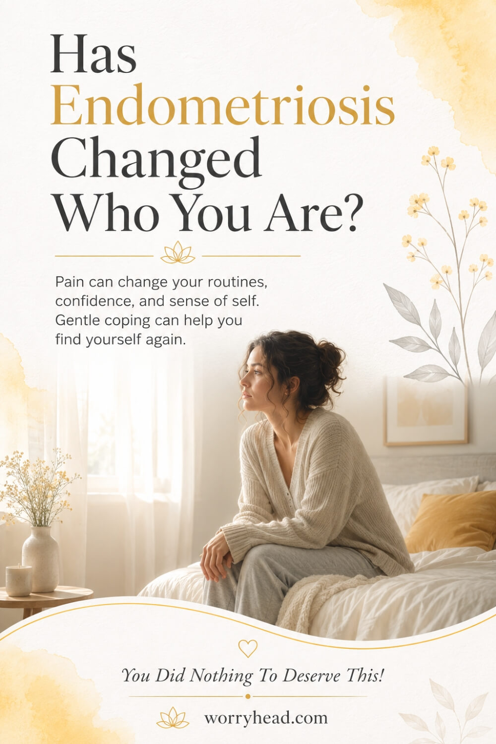 How to Cope When Endometriosis Changes Who You Are 7