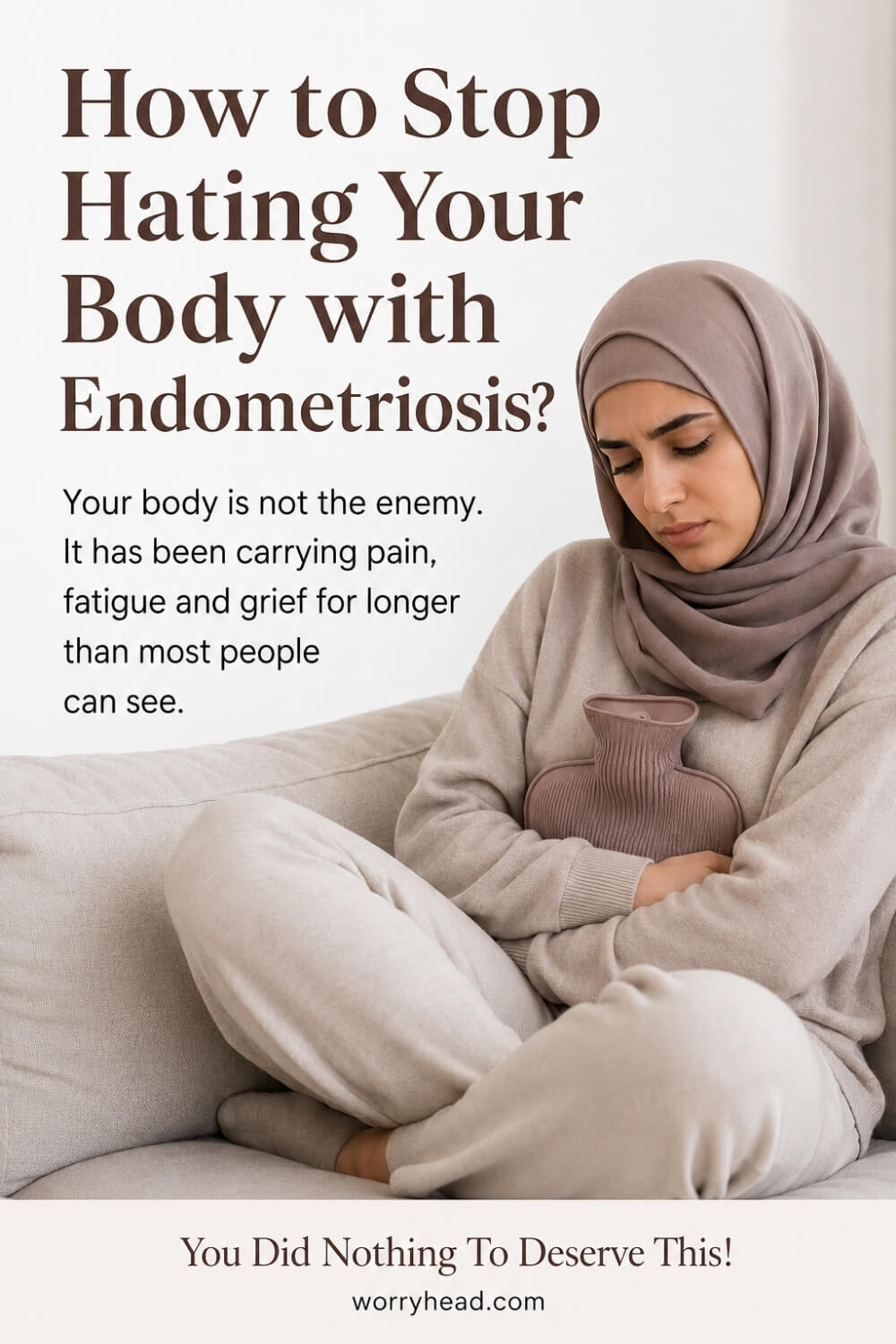 How to Stop Hating Your Body with Endometriosis 5