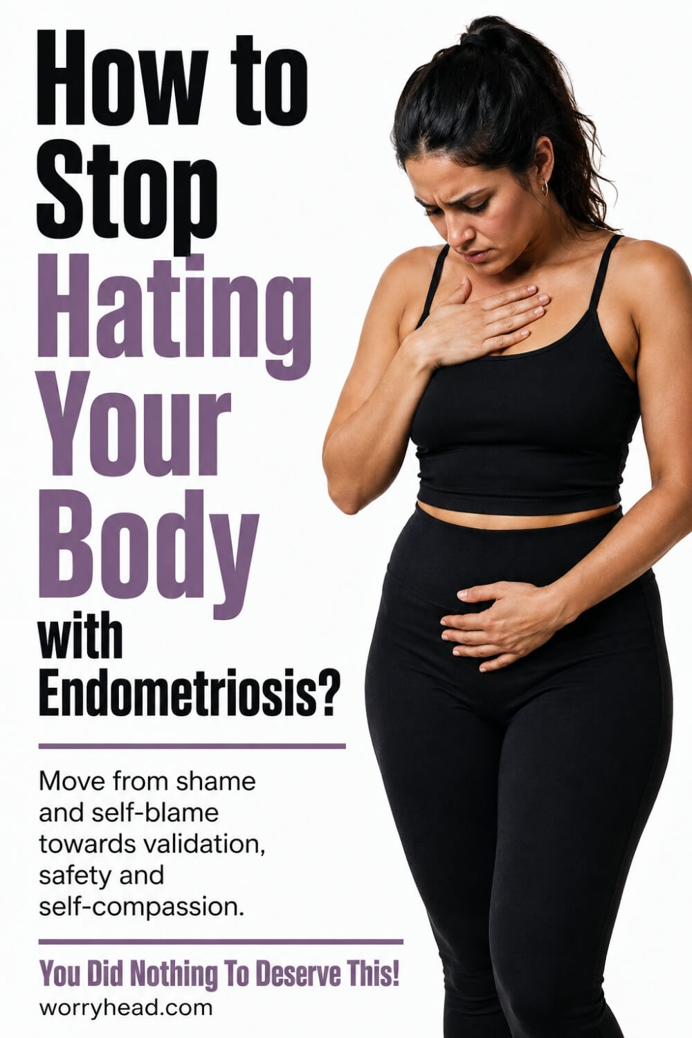 How to Stop Hating Your Body with Endometriosis 6