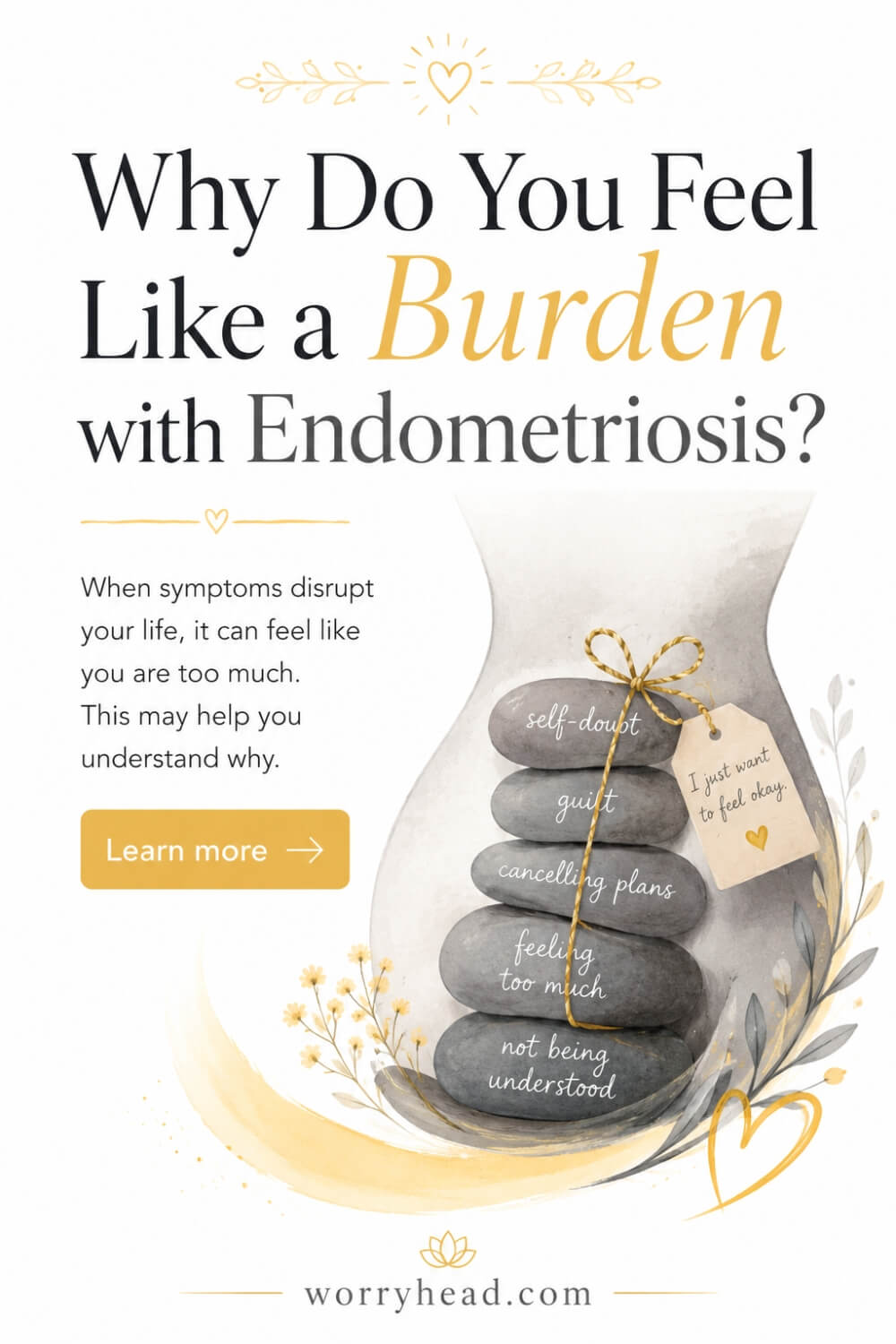 Why Do You Feel Like a Burden with Endometriosis 5