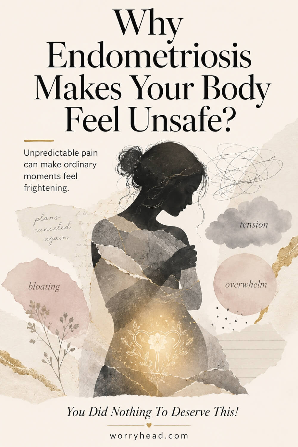Why Endometriosis Makes Your Body Feel Unsafe 7