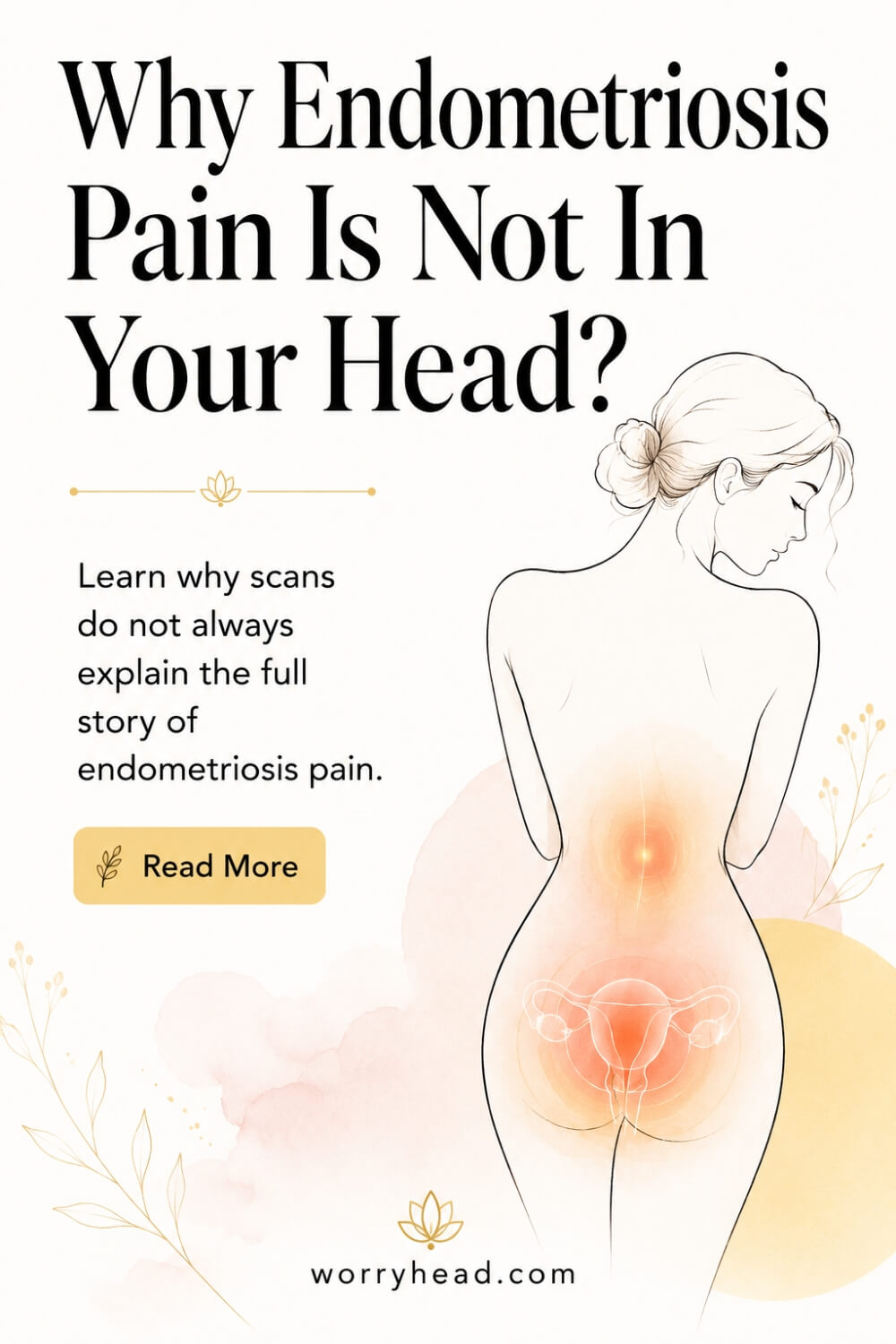 Why Endometriosis Pain Is Not In Your Head 3