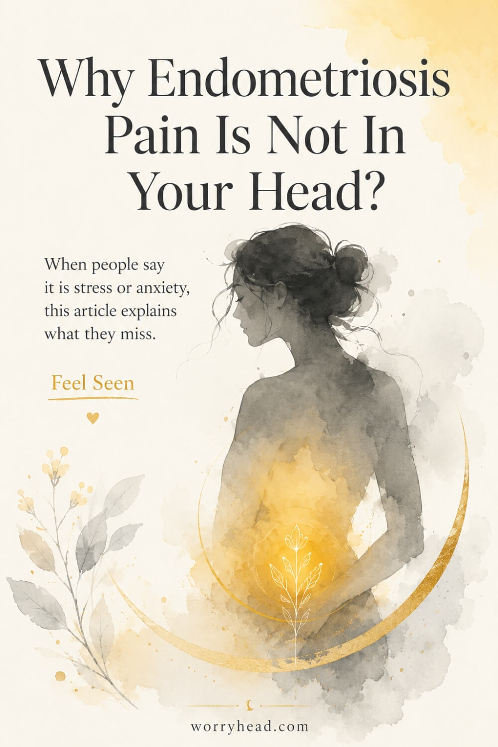 Why Endometriosis Pain Is Not In Your Head 5