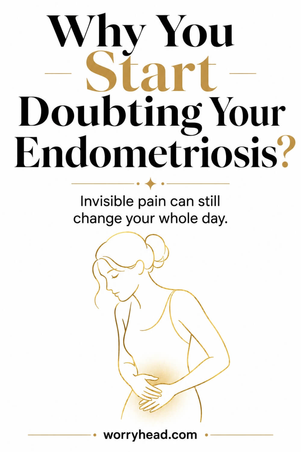 Why You Start Doubting Your Endometriosis 2