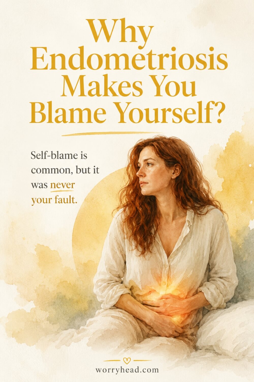 Why endometriosis can make you blame yourself 5