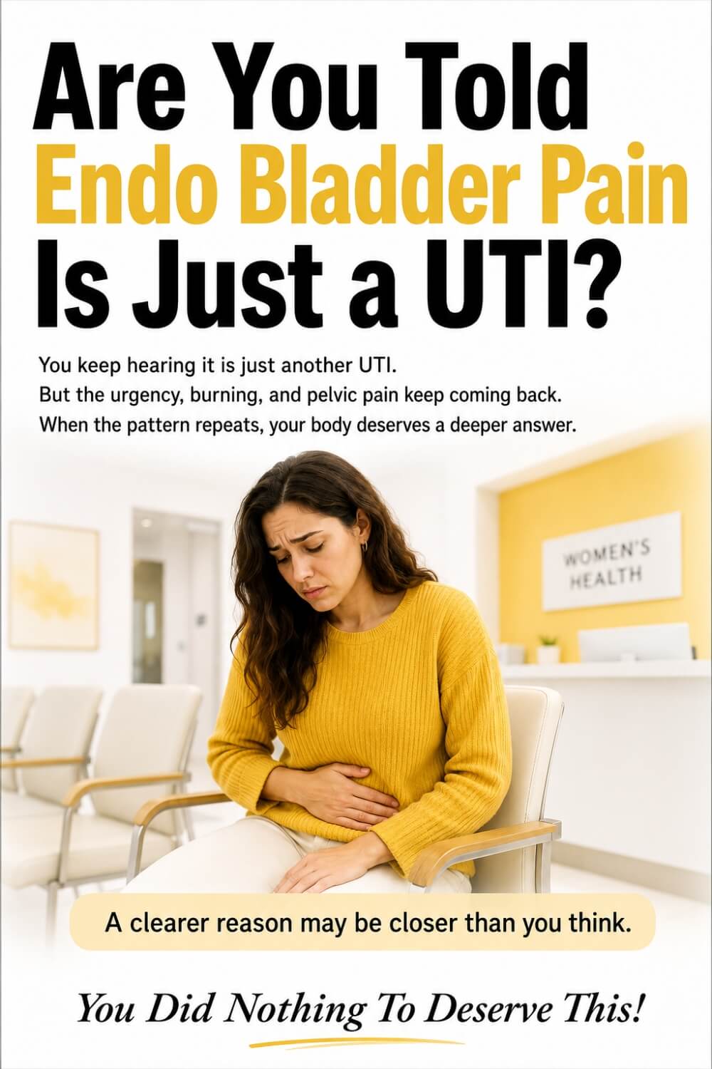 Are You Told Endo Bladder Pain Is Just a UTI 7