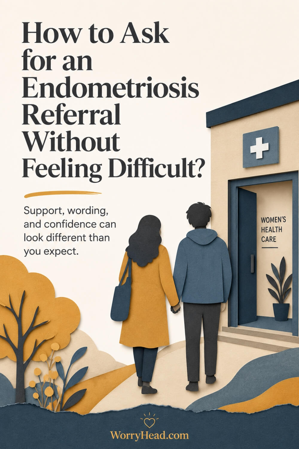 How to Ask for an Endometriosis Referral Without Feeling Difficult 7