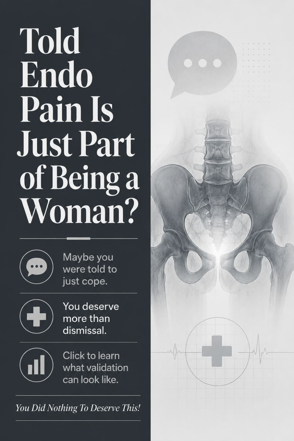 Told Endo Pain Is Just Part of Being a Woman 2