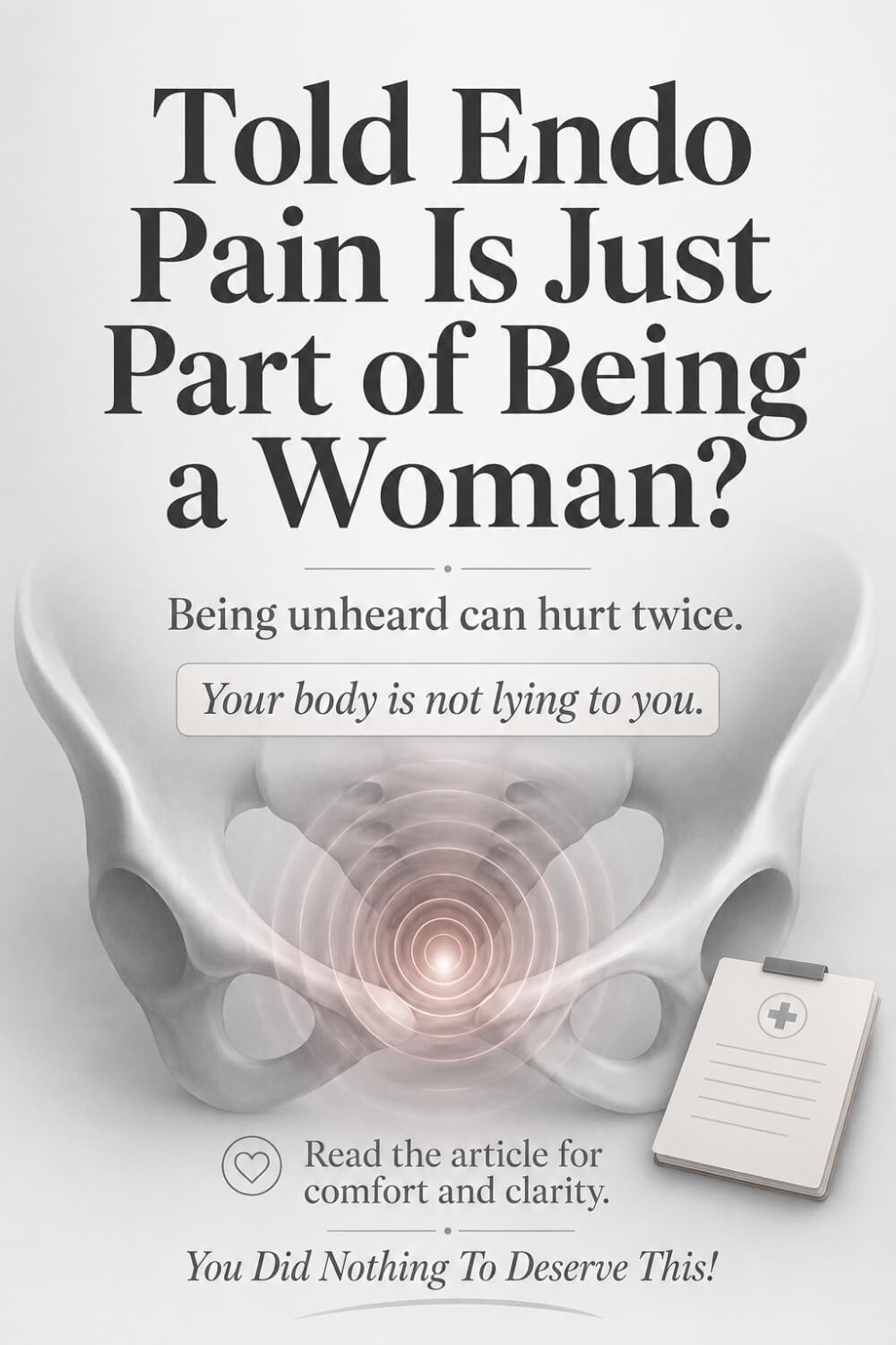 Told Endo Pain Is Just Part of Being a Woman 4