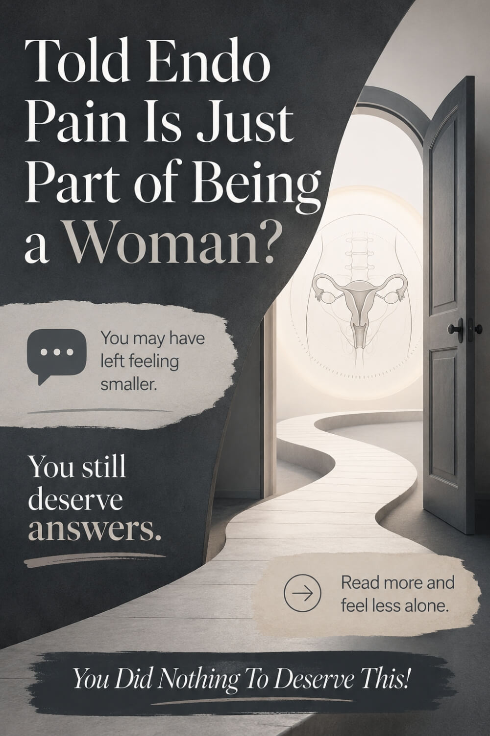 Told Endo Pain Is Just Part of Being a Woman 5