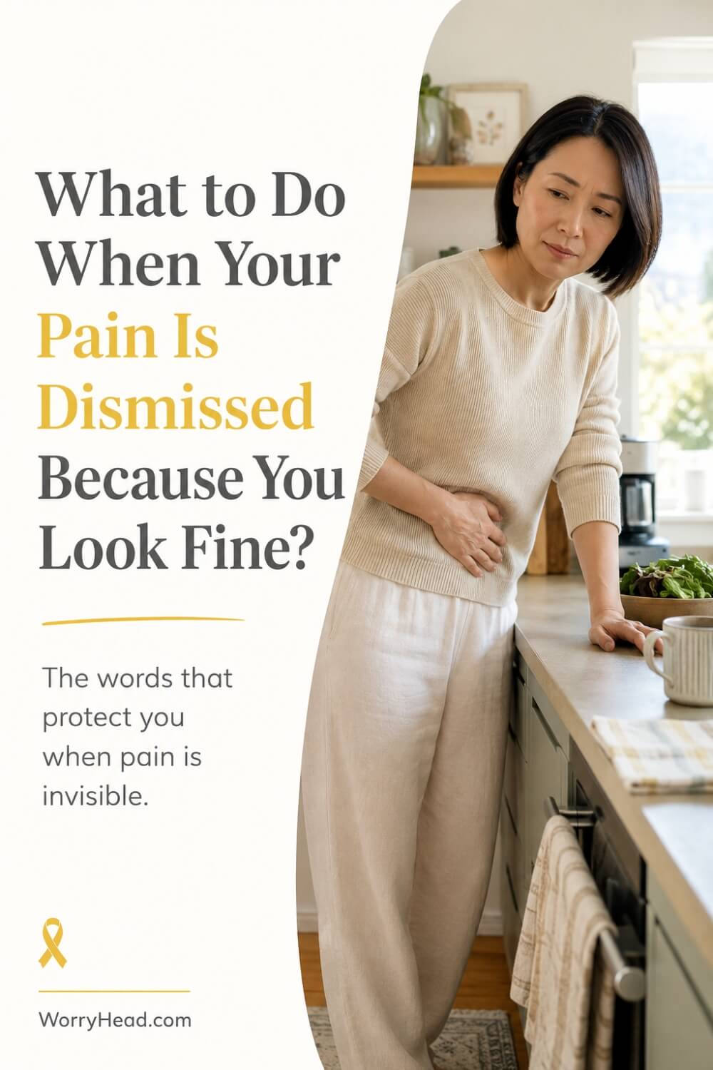 What to Do When Your Pain Is Dismissed Because You Look Fine 5