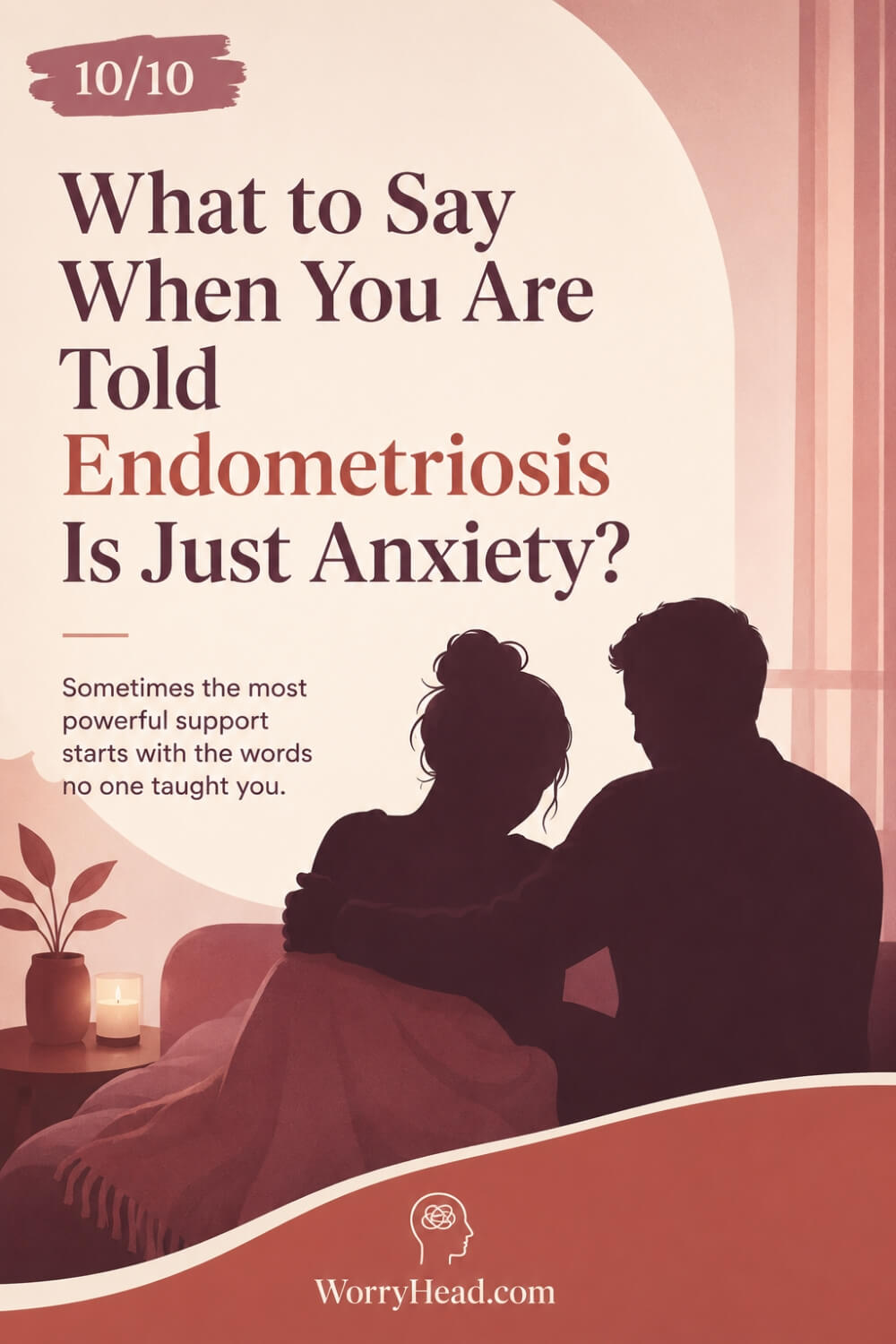 What to Say When You Are Told Endometriosis Is Just Anxiety 4