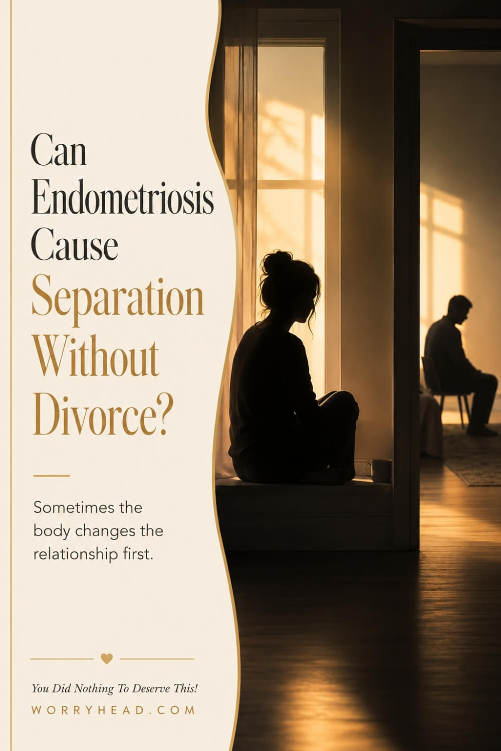Can Endometriosis Cause Separation Without Divorce 8