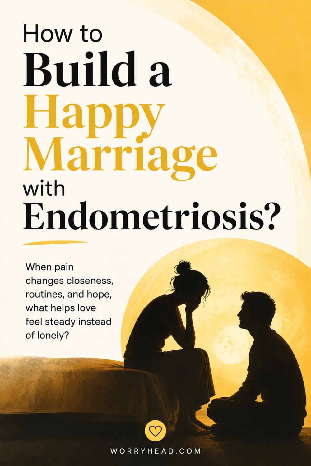 How to Build a Happy Marriage with Endometriosis 8