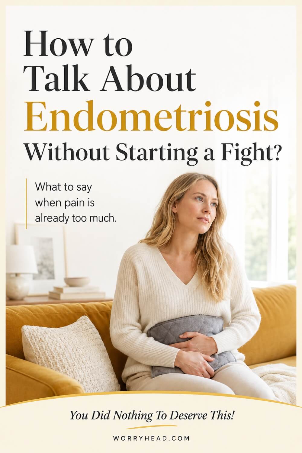 How to Talk About Endometriosis Without Starting a Fight 1