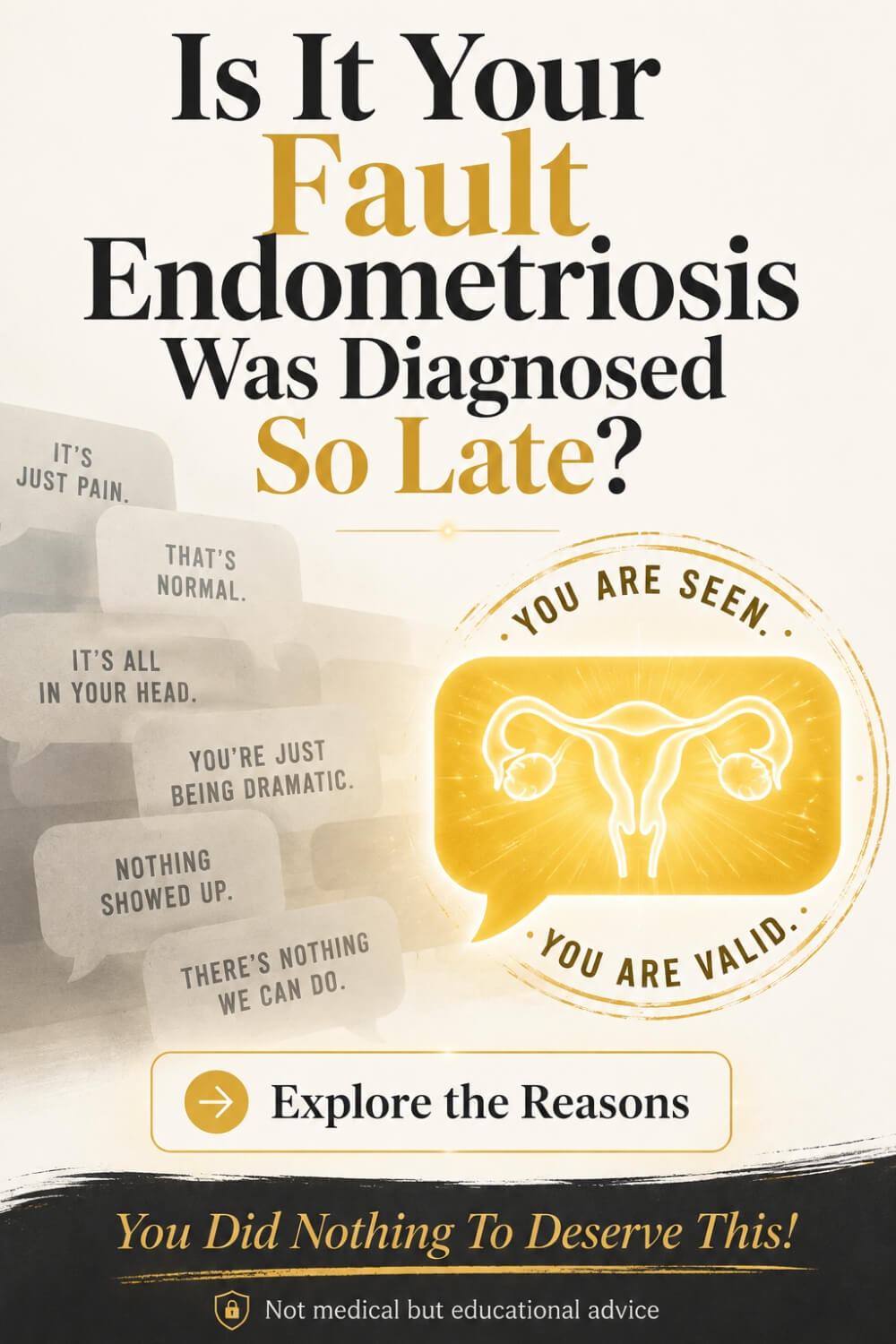 Is It Your Fault Endometriosis Was Diagnosed So Late 8