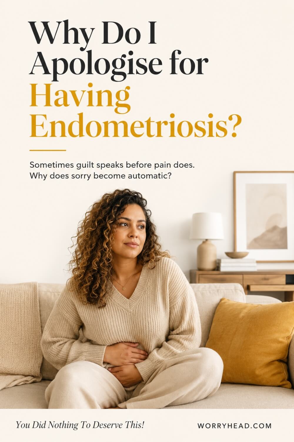 Why Do I Apologise for Having Endometriosis 1