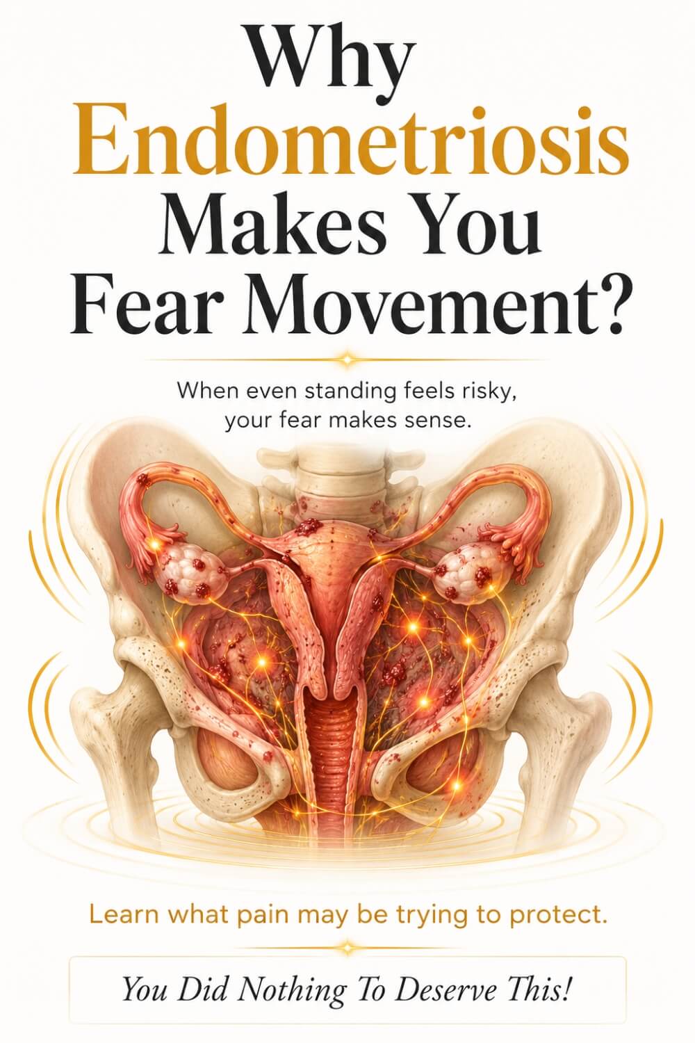 Why Endometriosis Makes You Fear Movement 1