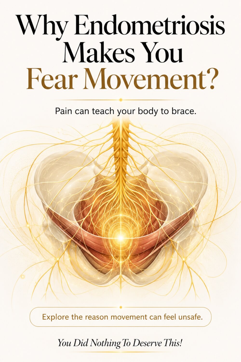 Why Endometriosis Makes You Fear Movement 3