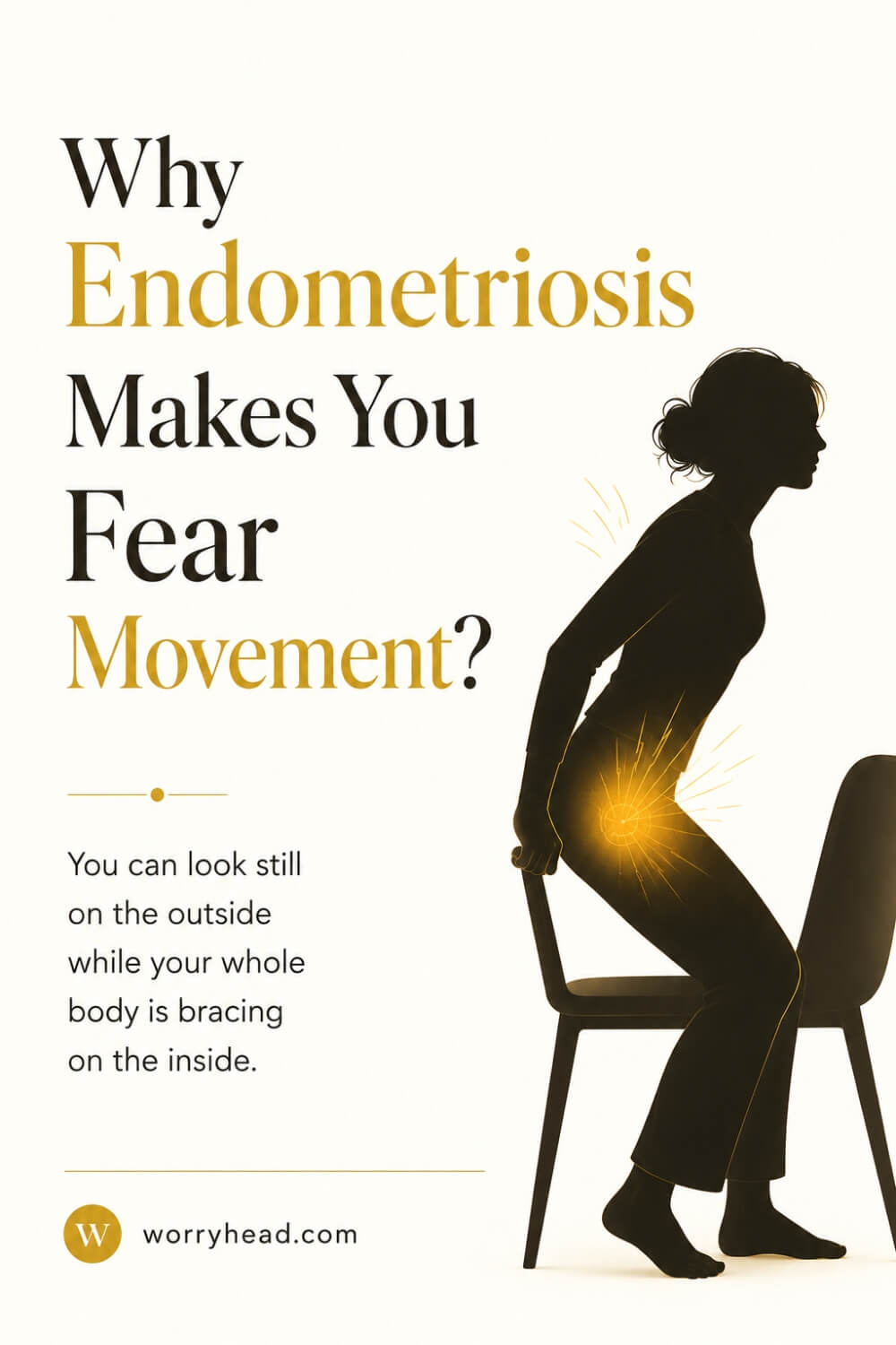 Why Endometriosis Makes You Fear Movement 4