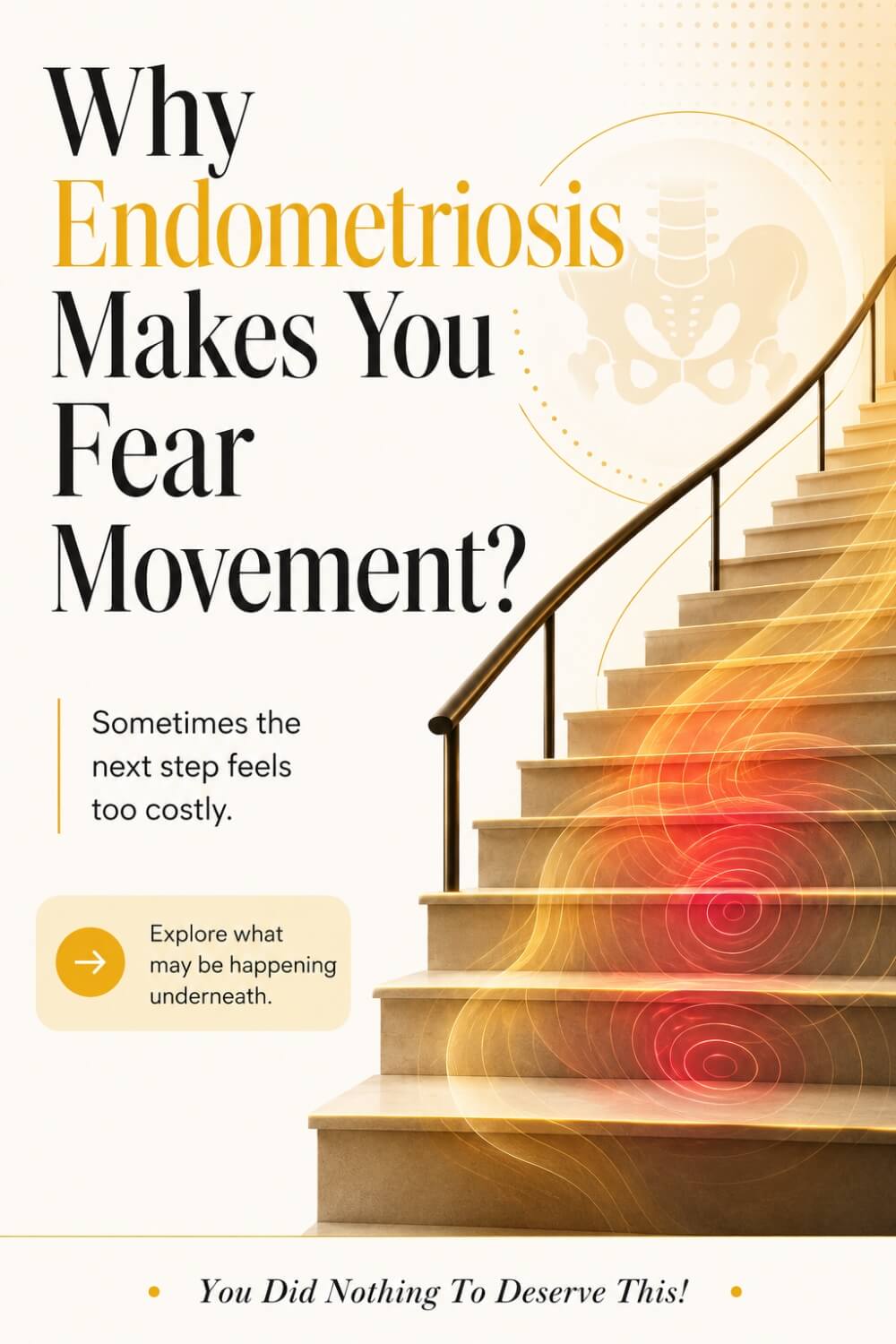 Why Endometriosis Makes You Fear Movement 6