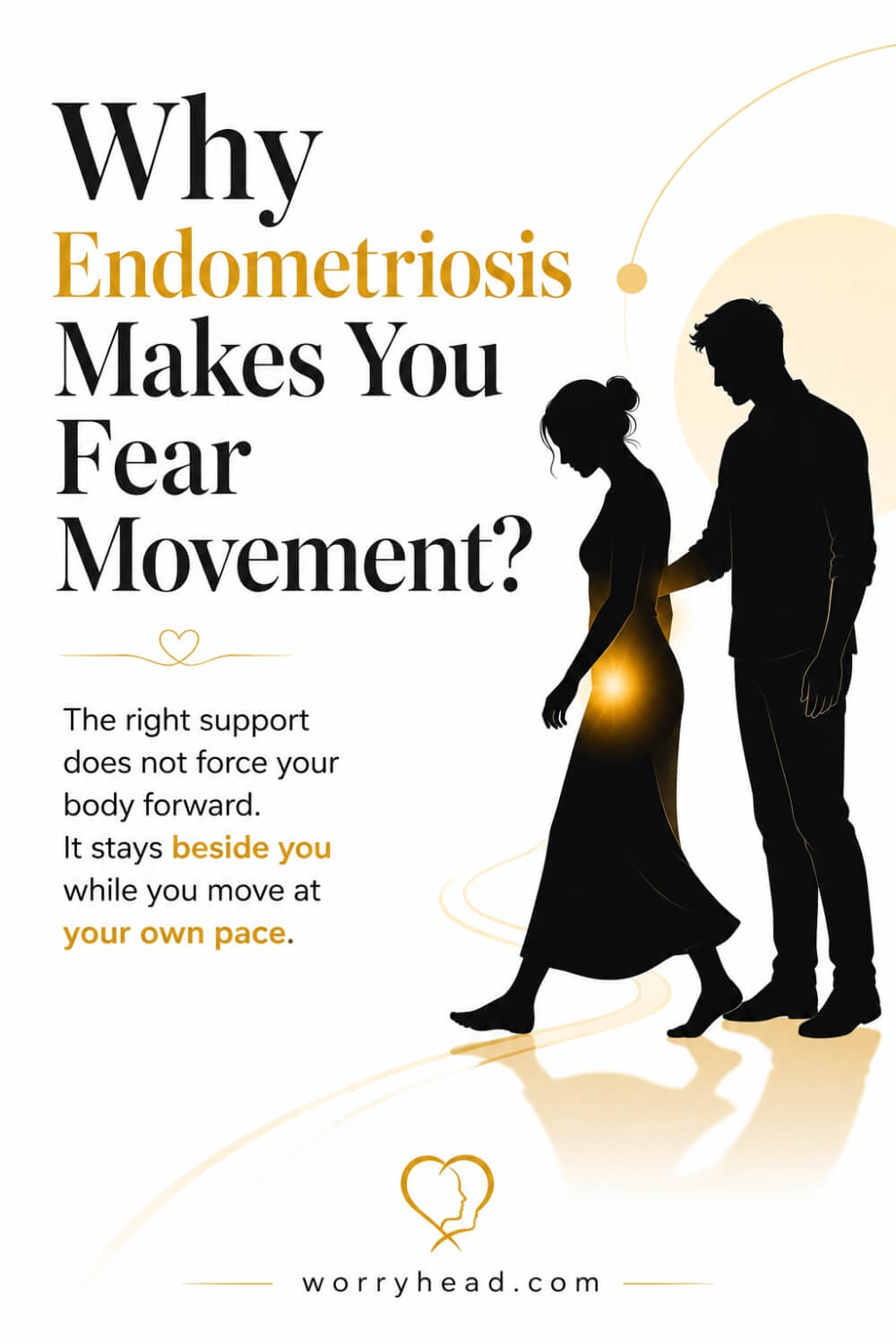 Why Endometriosis Makes You Fear Movement 7